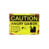 Angry Gamer Humorous Metal Sign 15x20cm 1pc